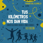 Tus Km nos dan vida